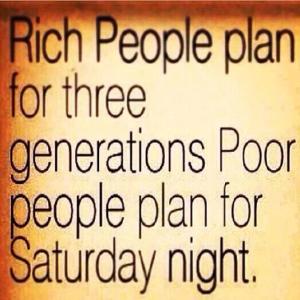 rich people plan for generations